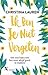 Ik ben je niet vergeten by Christina Lauren