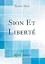 Sion Et Liberté (Classic Re...