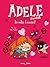 Io odio l’amore! (Adele crudele #4)