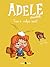 Non è colpa mia! (Adele crudele #3)