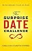 The Surprise Date Challenge: Be the Happiest Couple You Know