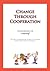 Change through Cooperation – Handbook of Reteaming Coaching