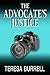 The Advocate's Justice by Teresa Burrell