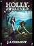 Holly Awakened by J.A. Clement