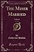The Miser Married, Vol. 3 o...