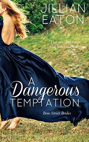 A Dangerous Temptation (Bow Street Brides, #5)