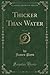 Thicker Than Water, Vol. 2 ...