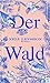 Der Wald: Eine bewegende Mutter-Sohn-Geschichte von der Autorin des Kultbuchs "Die Farbe von Milch" - »Eine herzzerreißende Liebeserklärung an Söhne und ihre Mütter.« BRIGITTE (German Edition)