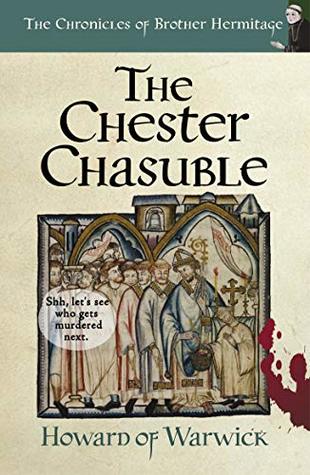 The Chester Chasuble (The Chronicles of Brother Hermitage #14)