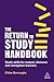 The Return to Study Handbook: Study Skills for Mature, Distance, and Workplace Learners
