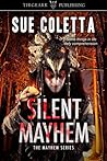 Silent Mayhem by Sue Coletta