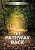 The Pathway Back