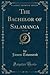 The Bachelor of Salamanca, ...