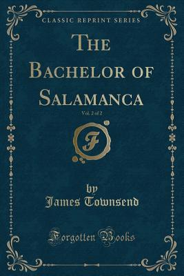 The Bachelor of Salamanca, Vol. 2 of 2