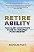 Retireability by Nicholas Platt