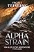 The Alpha Strain (Alex Hunt Adventure Thrillers #3)