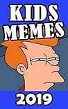 Memes: Kids Memes...