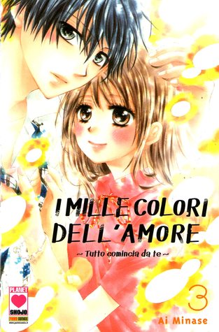 I mille colori dell'amore: Tutto comincia da te, Vol. 3 (Paperback)