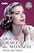 Grace de Monaco - Povestea unei printese