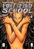 Fortified School, Vol. 6