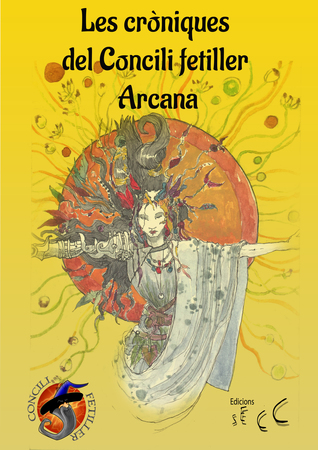 Les cròniques del concili fetiller: Arcana