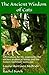The Ancient Wisdom of Cats:...