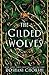 The Gilded Wolves by Roshani Chokshi The Gilded Wolves by Roshani Chokshi