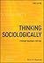 Thinking Sociologically