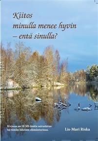 Kiitos minulla menee hyvin - entä sinulla?