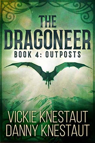 Outposts (The Dragoneer, #4)