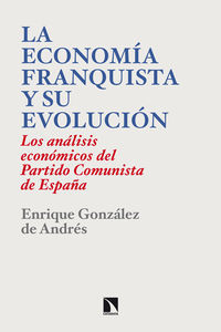 La economía franquista y su evolución: los análisis económicos del Partido Comunista de España
