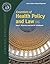 Essentials of Health Policy and Law (Essential Public Health)