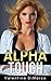 Alpha Touch: Building His B...