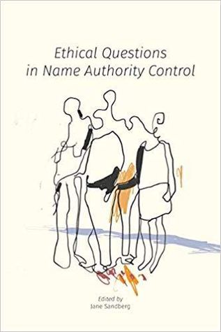 Ethical Questions in Name Authority Control (Paperback)