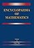 Encyclopaedia of Mathematics by M. Hazewinkel