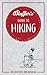 Bluffer's Guide to Hiking: Instant Wit and Wisdom