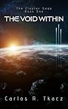 Book cover for The Void Within (The Cluster Saga #1)