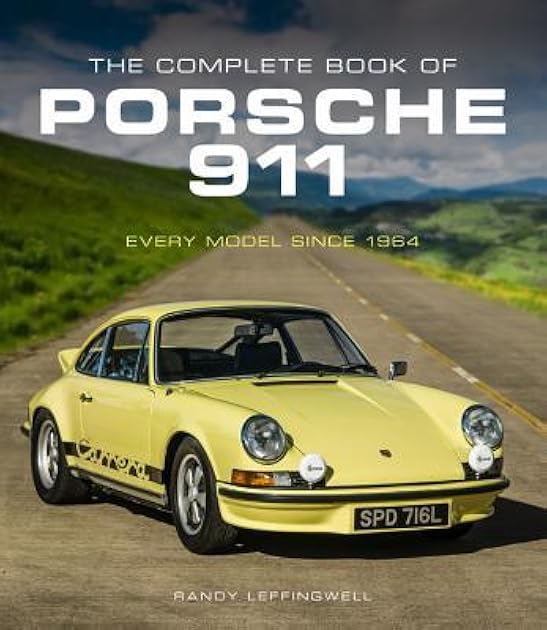 The Complete Book of Porsche 911: Every Model Since 1964 (Complete Book Series)