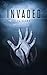 Invaded (The Invaded Series...