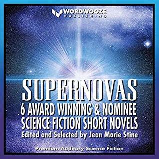 Supernovas: Award Winning and Nominee Science Fiction