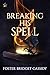 Breaking His Spell