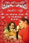 24 päeva uue ja parema eluni by Meelike E.-Villup