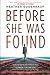 Before She Was Found