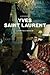 Yves Saint Laurent: A Biography