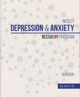 Nedley Depression & Anxiety Recovery Program - Workbook
