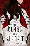 Of Blood and Deceit by Rachel A. Collett