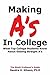 Making A's in College by Sandra Gibson