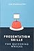 Presentation Skills for Quivering Wrecks