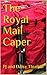 The Royal Mail Caper (The Wingfield Files Book 1) by PJ and Daisy Thurbin