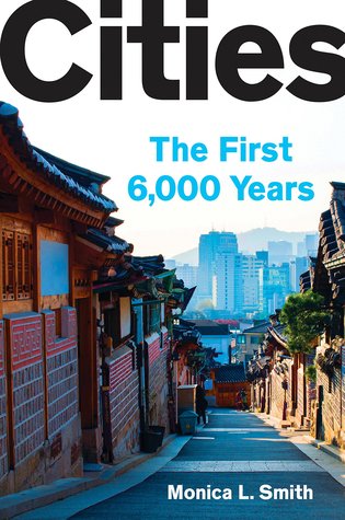 Cities: The First 6,000 Years (Hardcover)